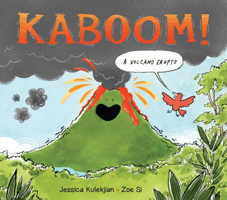 Kaboom! a Volcano Erupts (Kulekjian Jessica)(Pevná vazba)
