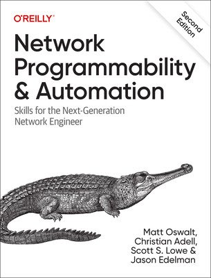 Network Programmability and Automation: Skills for the Next-Generation Network Engineer (Oswalt Matt)(Paperback)
