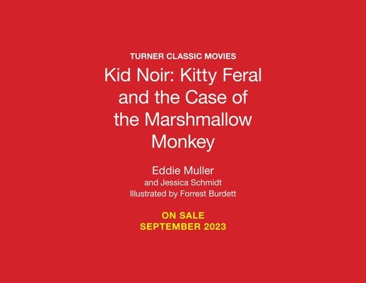 Kid Noir: Kitty Feral and the Case of the Marshmallow Monkey (Muller Eddie)(Pevná vazba)