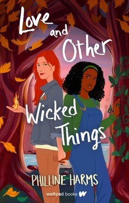 Love and Other Wicked Things (Harms Philline)(Paperback)