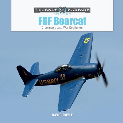 F8f Bearcat: Grumman's Late-War Dogfighter (Doyle David)(Pevná vazba)