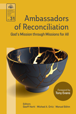 Ambassadors of Reconciliation: God's Mission through Missions for All (Hartt Geoff)(Paperback)