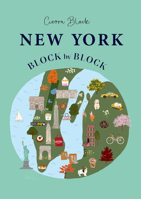 New York, Block by Block: An Illustrated Guide to the Iconic American City (Block Cierra)(Pevná vazba)