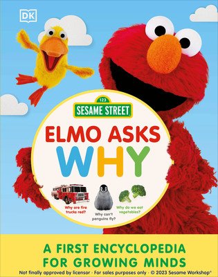 Sesame Street Elmo Asks Why?: A First Encyclopedia for Growing Minds (DK)(Pevná vazba)