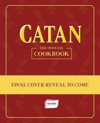 Catan(r): The Official Cookbook (Ulysses Press Editors Of)(Pevná vazba)