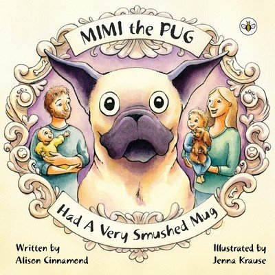 Mimi the Pug Had a Very Smushed Mug (Cinnamond Alison)(Paperback)