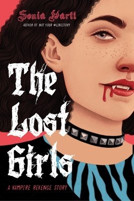 The Lost Girls: A Vampire Revenge Story (Hartl Sonia)(Paperback)