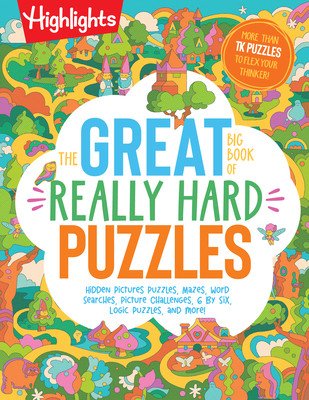 The Great Big Book of Really Hard Puzzles (Highlights)(Paperback)