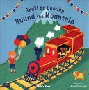 She'll Be Coming 'Round the Mountain(Paperback / softback)