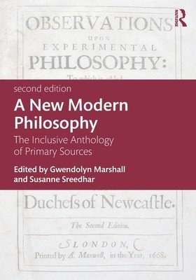 A New Modern Philosophy: The Inclusive Anthology of Primary Sources (Marshall Gwendolyn)(Paperback)
