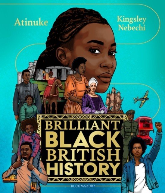 Brilliant Black British History (Atinuke)(Pevná vazba)