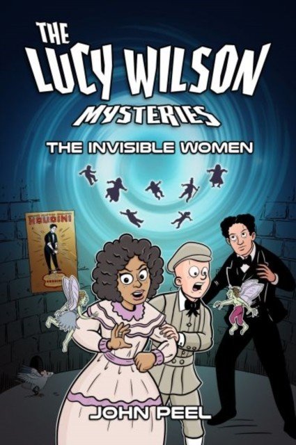 Lucy Wilson Mysteries, The: Invisible Women, The (Peel John)(Paperback / softback)