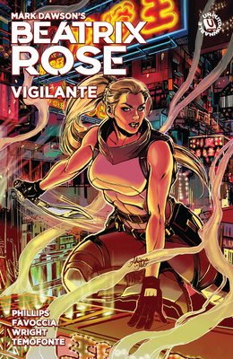 Beatrix Rose: Vigilante (Graphic Novel) (Phillips Stephanie)(Paperback)
