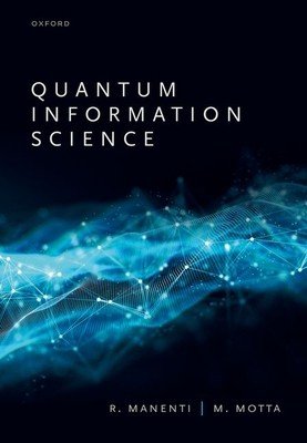 Quantum Information Science (Manenti Riccardo)(Pevná vazba)