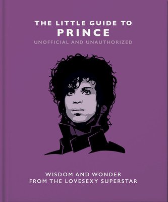 The Little Guide to Prince: Wisom and Wonder from the Lovesexy Superstar (Croft Malcolm)(Pevná vazba)