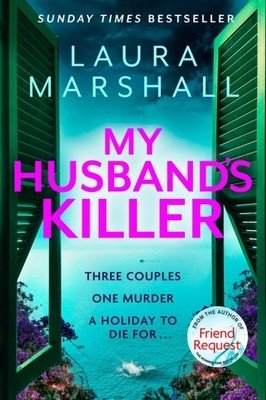My Husband's Killer: The Emotional, Twisty New Mystery from the #1 Bestselling Author of Friend Request (Marshall Laura)(Paperback)