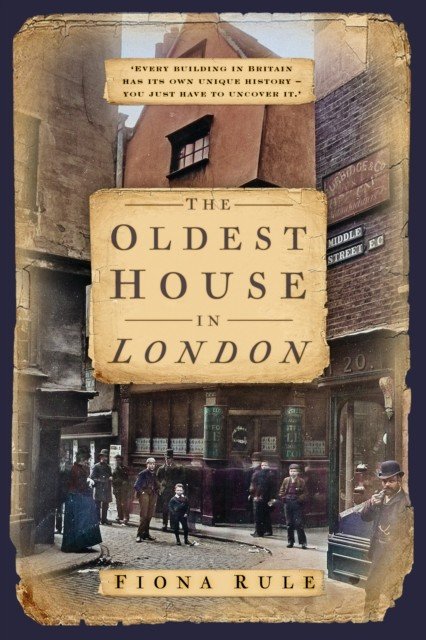Oldest House in London (Rule Fiona)(Paperback / softback)