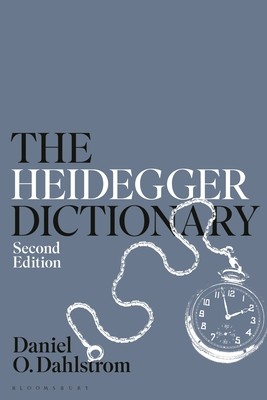 The Heidegger Dictionary (Dahlstrom Daniel O.)(Paperback)