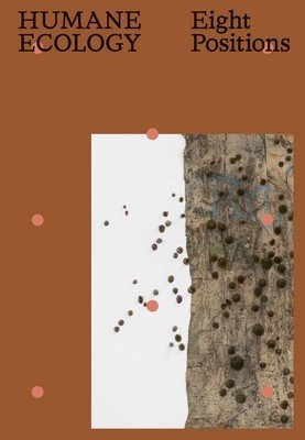 Humane Ecology: Eight Positions (Wiesenberger Robert)(Paperback)