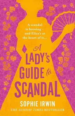 Lady's Guide to Scandal (Irwin Sophie)(Pevná vazba)