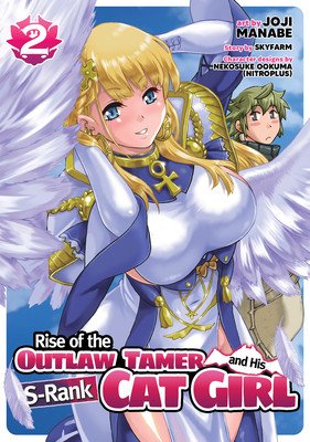 Rise of the Outlaw Tamer and His S-Rank Cat Girl (Manga) Vol. 2 (Skyfarm)(Paperback)