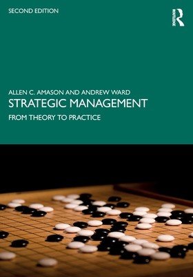 Strategic Management: From Theory to Practice (Amason Allen)(Paperback)