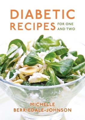 Diabetic Recipes for One and Two (Berriedale-Johnson Michelle)(Paperback)