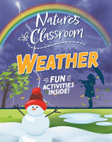 Nature's Classroom: Weather (Martin Claudia)(Pevná vazba)