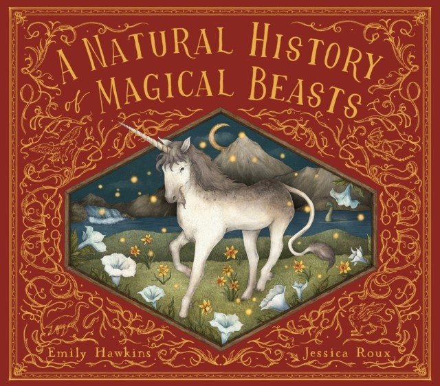 Natural History of Magical Beasts (Hawkins Emily)(Pevná vazba)