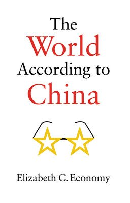 The World According to China (Economy Elizabeth C.)(Paperback)