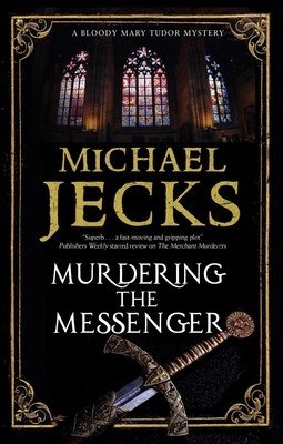 Murdering the Messenger (Jecks Michael)(Pevná vazba)