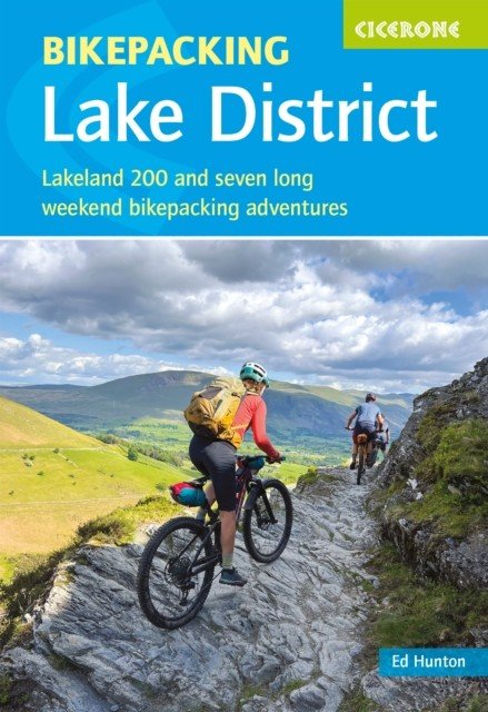 Bikepacking in the Lake District - Lakeland 200 and seven long-weekend bikepacking adventures (Hunton Edward)(Paperback / softback)