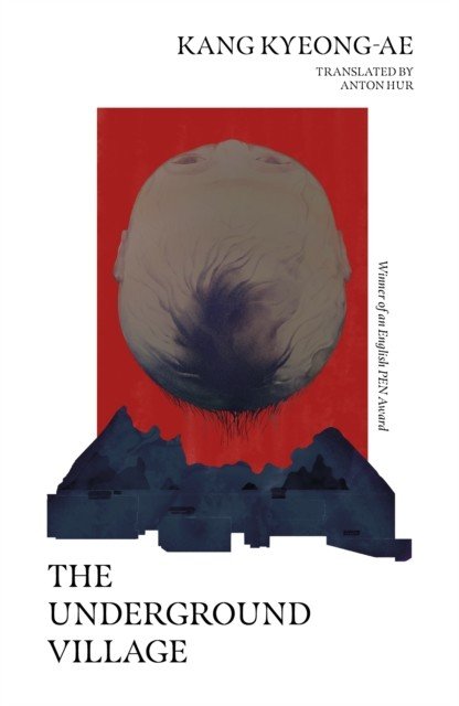 Underground Village (Kang Kyeong-ae)(Paperback / softback)