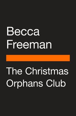 The Christmas Orphans Club (Freeman Becca)(Paperback)