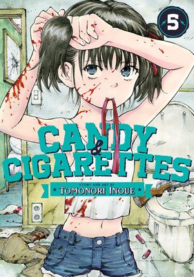 Candy and Cigarettes Vol. 5 (Inoue Tomonori)(Paperback)
