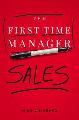 The First-Time Manager: Sales (Weinberg Mike)(Paperback)