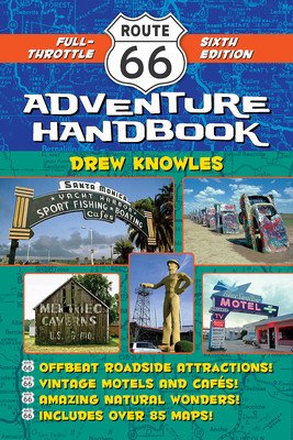 Route 66 Adventure Handbook: Full-Throttle Sixth Edition (Knowles Drew)(Paperback)