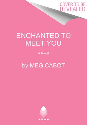 Enchanted to Meet You: A Witches of West Harbor Novel (Cabot Meg)(Paperback)