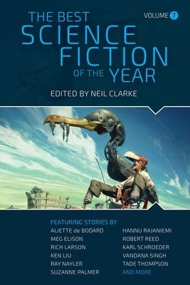 The Best Science Fiction of the Year: Volume Seven (Clarke Neil)(Paperback)