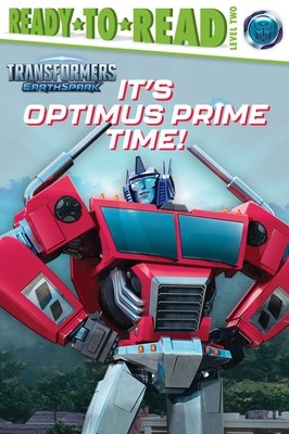 It's Optimus Prime Time!: Ready-To-Read Level 2 (Michaels Patty)(Pevná vazba)