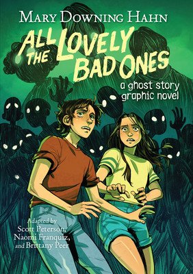 All the Lovely Bad Ones Graphic Novel: A Ghost Story Graphic Novel (Hahn Mary Downing)(Paperback)