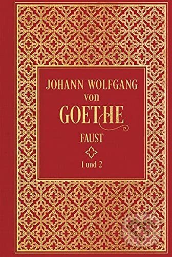 Faust I und II - Johann Wolfgang Von Goethe