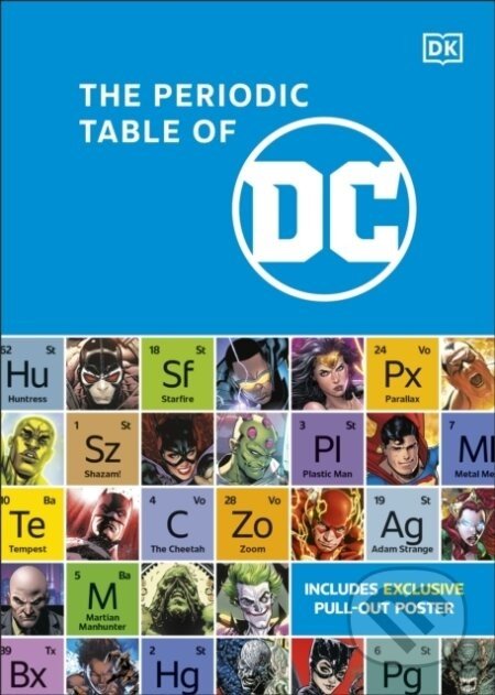 The Periodic Table of DC - Dorling Kindersley