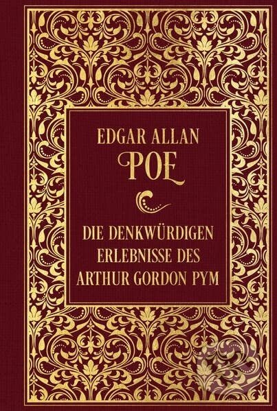 Die denkwürdigen Erlebnisse des Arthur Gordon Pym - Edgar Allan Poe