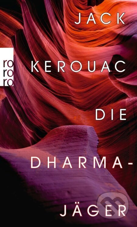 Die Dharmajäger - Jack Kerouac