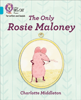 Only Rosie Maloney - Band 07/Turquoise (Middleton Charlotte)(Paperback / softback)