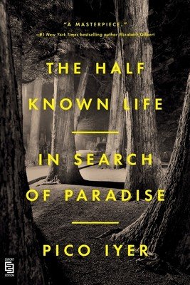 Half Known Life - In Search of Paradise
