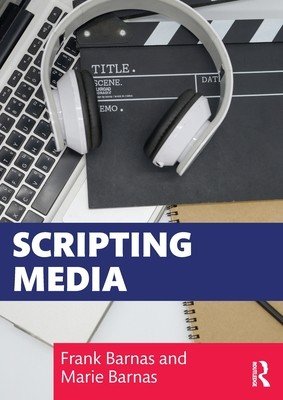 Scripting Media (Barnas Frank)(Paperback)