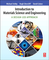 Introduction to Materials Science and Engineering: A Design-Led Approach (Ashby Michael F.)(Paperback)