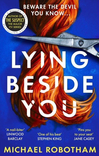 Lying Beside You - The gripping new thriller from the No.1 bestseller (Robotham Michael)(Paperback / softback)